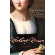 The Winthrop Woman; A Novel