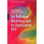 Air Pollution Modeling and Its Application Xxv