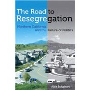 The Road to Resegregation