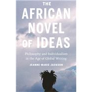The African Novel of Ideas