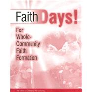 FaithDays! : For Whole-Community Faith Formation