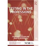 Testing in the Professions: Credentialing Policies and Practice