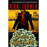 Forever a Hustler's Wife: A Novel