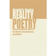 Reality Poetry: Poems on Nicole, Kobe, Oj, Dr. Wright, King Solomon, and Others