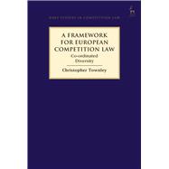 A Framework for European Competition Law Co-ordinated Diversity