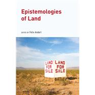 Epistemologies of Land