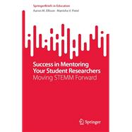 Success in Mentoring Your Student Researchers