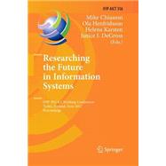 Researching the Future in Information Systems