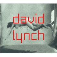 David Lynch- Dark Splendor: Space Images Sound