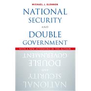 National Security and Double Government