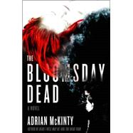 The Bloomsday Dead; A Novel