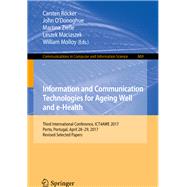 Information and Communication Technologies for Ageing Well and e-Health