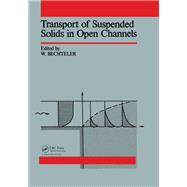 Transport of Suspended Solids in Open Channels: Proceedings of Euromech 192, Munich/Neubiberg, 11-15 June 1985
