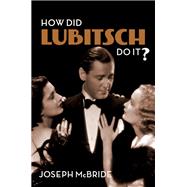 How Did Lubitsch Do It?