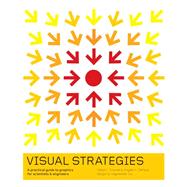 Visual Strategies : A Practical Guide to Graphics for Scientists and Engineers