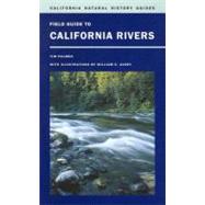 Field Guide to California Rivers