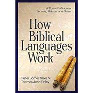 How Biblical Languages Work