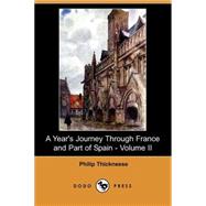 A Year's Journey Through France and Part of Spain