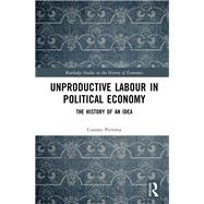 Unproductive Labour in Political Economy