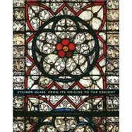 Stained Glass From its Origins to the Present