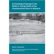 Archaeological Salvage in the Walter F. George Basin of the Chattahoochee River in Alabama