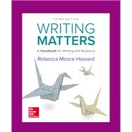 Writing Matters: A Handbook for Writing and Research 3e TABBED [Rental Edition]