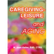 Caregiving-Leisure and Aging