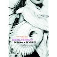 Digital Visions for Fashion and Textiles Made in Code