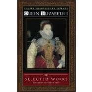 Queen Elizabeth I Selected Works