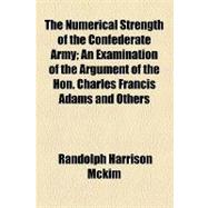 The Numerical Strength of the Confederate Army