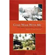 Come Walk with Me : From Guyana to North America A Book of Verses
