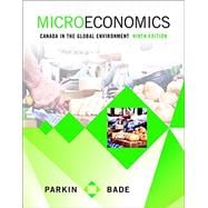 Microeconomics: Canada in the Global Environment Plus MyEconLab with Pearson eText -- Access Card Package (9th Edition)