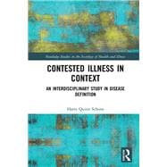 Contested Illness in Context: An Interdisciplinary Study in Disease Definition