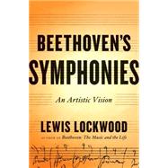 Beethoven's Symphonies An Artistic Vision