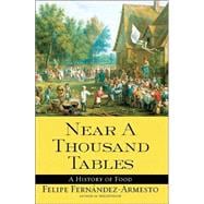 Near a Thousand Tables : A History of Food