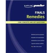 Kaplan PMBR FINALS - Remedies : Core Concepts and Key Questions