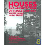 Houses : The Architecture of Nagle Hartray, Danker Kagan, Mckay Penney