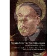 The Legitimacy of the Middle Ages