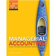 Managerial Accounting: Tools for Business Decision Making, 7E Binder Ready Version with WileyPLUS Card Set