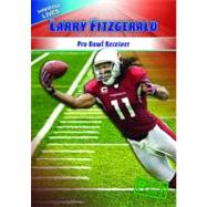 Larry Fitzgerald : Pro Bowl Receiver