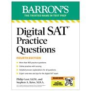 Digital SAT Practice Questions, Fourth Edition: More than 800 Questions for Digital SAT Prep 2025 + Tips + Online Practice