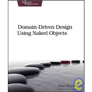 Domain-Driven Design: Using Naked Objects