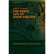 The Greek Life of Adam and Eve