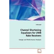 Channel Shortening Equalizers for Uwb Rake Receivers