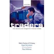 Traders Risks, Decisions, and Management in Financial Markets
