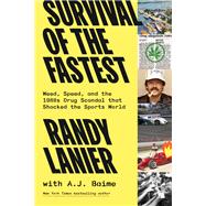 Survival of the Fastest Weed, Speed, and the 1980s Drug Scandal  that Shocked the Sports World