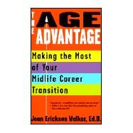 The Age Advantage Making the Most of Your Mid-life Career Transition