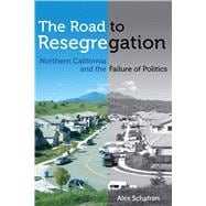The Road to Resegregation