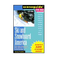 Ski and Snowboard America: The Best Resorts in the United States and Canada
