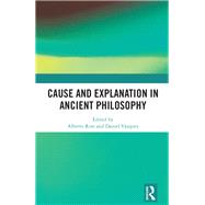 Cause and Explanation in Ancient Philosophy